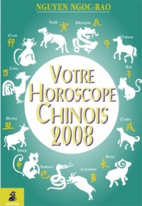 Votre Horoscope Chinois 2008