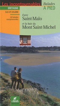 Entre Saint-Malo et la baie du Mont Saint-Michel : Balades à pied
