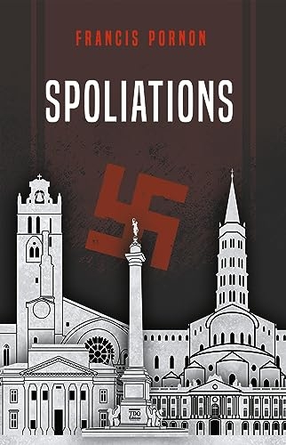 Spoliations: À LA POURSUITE DE LA MÉMOIRE BAFOUÉE