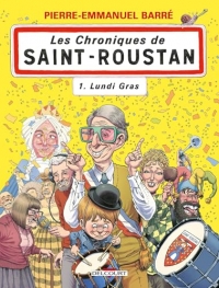 Les Chroniques de Saint-Roustan T01: Lundi gras