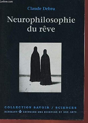NEUROPHILOSOPHIE DU REVE