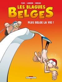 Blagues belges, Tome 4 : Plus belge la vie !
