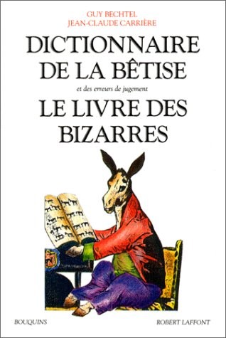Dictionnaire de la bêtise, le livre des bizarres