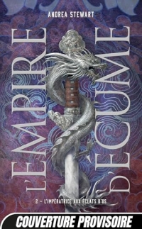 L'Empire d'écume, T2 : L'Impératrice aux éclats d'os