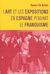 L'art et les expositions en Espagne pendant le Franquisme