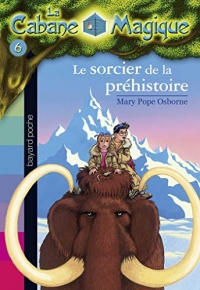 La cabane magique, Tome 06 : Le sorcier de la préhistoire