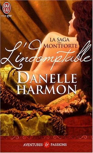 La saga des Montforte : L'indomptable