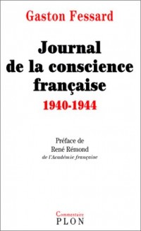 Journal de la conscience française, 1940-1944