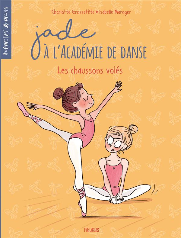 Jade a l'Académie de Danse - T4 - les Chaussons Voles