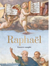 Raphaël : Toutes les peintures, fresques, tapisseries, et l'architecture