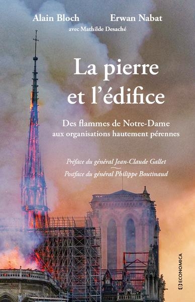 La pierre et l'edifice - des flammes de notre-dame aux organisations hautement perennes