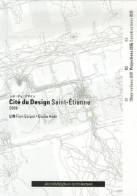 Cité du Design Saint-Etienne 2006 : Tome 2, Projections, édition trilingue français-anglais-japonais