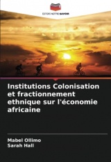 Institutions Colonisation et fractionnement ethnique sur l'économie africaine