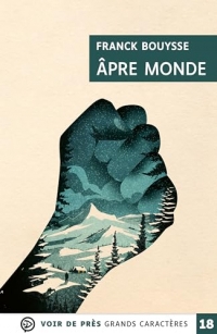 Apre monde: Grands caractères, édition accessible pour les malvoyants