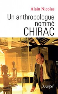Un anthropologue nommé Chirac