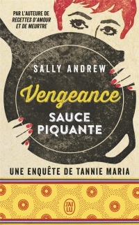 Vengeance sauce piquante : Une enquête de Tannie Maria