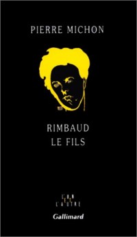 Rimbaud le fils