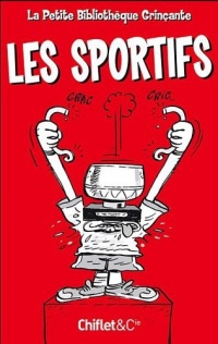 LA PETITE BIBLIOTHEQUE GRINCANTE : LES SPORTIFS