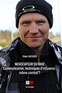 Négociateur du raid: Communication et techniques d'influences : même combatet#8201;?