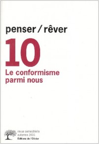 penser/rêver n°10 Le Conformisme parmi nous (10)