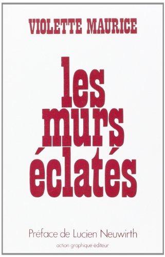 Murs Eclates (les)