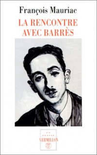 La Rencontre avec Barrès