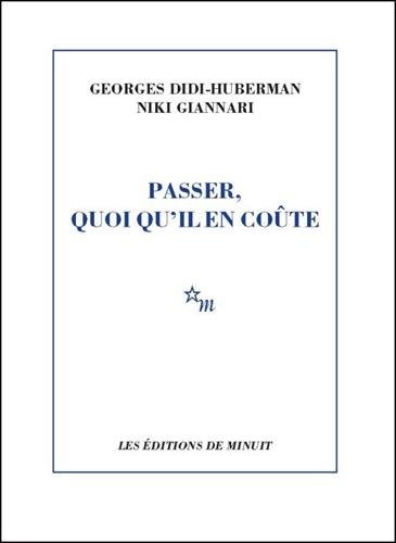 Passer quoi qu'il en coute