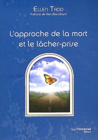 Approche de la mort et le lâcher-prise
