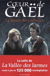 La Saison Des Corbeaux T. 2