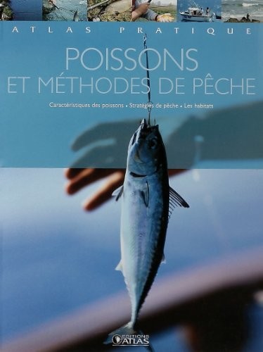 Poissons et méthodes de pêche