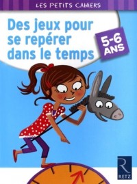Des jeux pour se repérer dans le temps