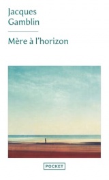 Mère à l'horizon [Poche]