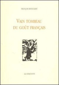 Vain tombeau du goût français