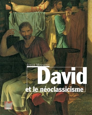 David et le néoclassicisme [9782702825822]