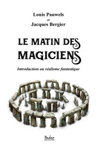 Le Matin des Magiciens: Introduction au réalisme fantastique