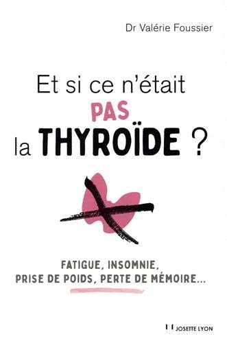 Et si ce n'était pas la thyroide ?