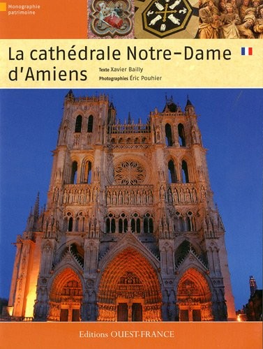 La cathédrale Notre-Dame d'Amiens