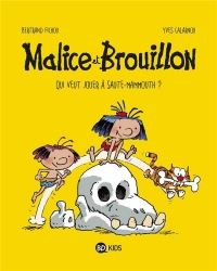 Malice et Brouillon, Tome 01: Malice et Brouillon 1