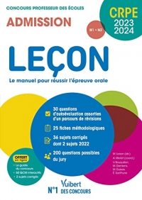 Leçon - CRPE 2023-2024 - Le manuel pour réussir l'épreuve orale: Concours Professeur des écoles - M1 et M2 - 36 sujets corrigés - 2 sujets 2022