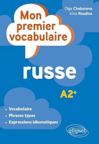 Le vocabulaire indispensable en russe: A2+