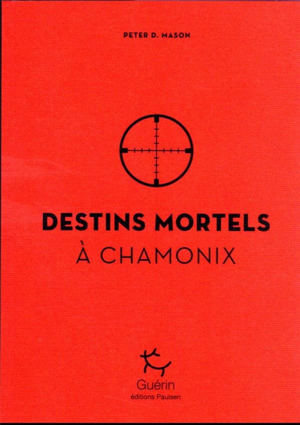 Destin mortels à Chamonix