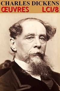 Charles Dickens - Oeuvres Complètes: lci-8