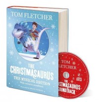 The Christmasaurus: The Musical Edition: Book and Soundtrack