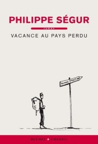 Vacance au pays perdu