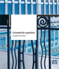 Géométrie sportive. Architecture du sport en Bretagne: Architecture du sport en Bretagne