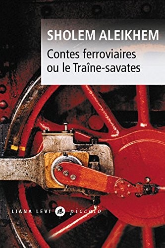 Contes ferroviaires : Ou le Traîne-savates