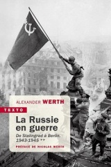 La Russie en guerre T2: De Stalingrad à Berlin 1943-1945 [Poche]