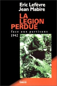 La Légion perdue face aux partisans, 1942