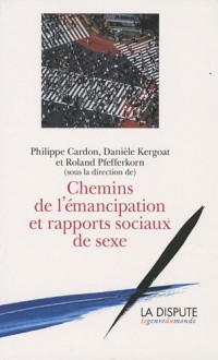 Chemins de l'émancipation et rapports sociaux de sexe