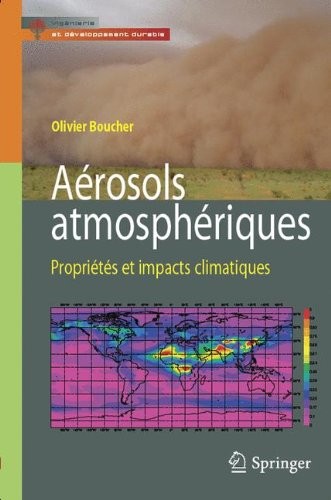 Aérosols Atmosphériques : Propriétés et Impacts Climatiques